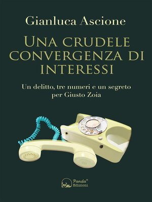 cover image of Una crudele convergenza di interessi